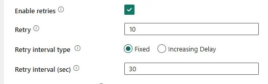 Fabric pipeline activity configured for 10 retries with a fixed interval of 30 seconds
